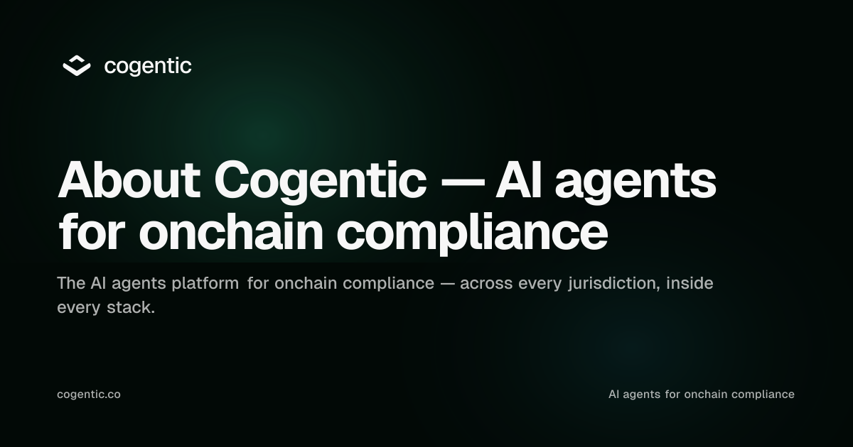 About Cogentic — AI agents for onchain compliance | Cogentic AI